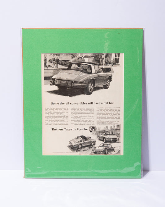 "Some day, all convertibles will have a roll bar. Original vintage mated Porsche 911 Targa ad